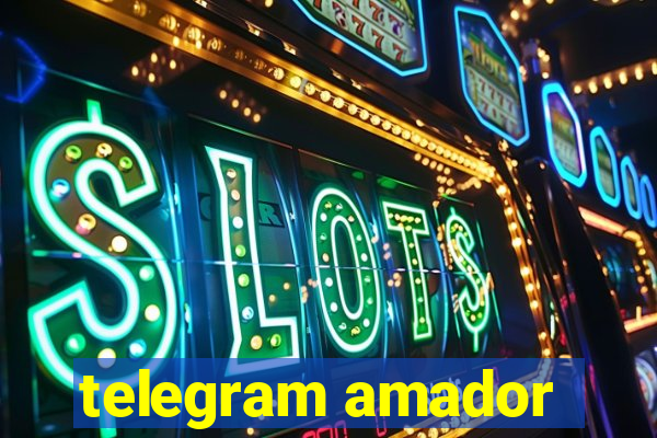 telegram amador